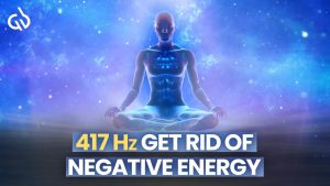 Scapă de energia negativă: frecvența de 417 Hz pentru a elimina energia negativă